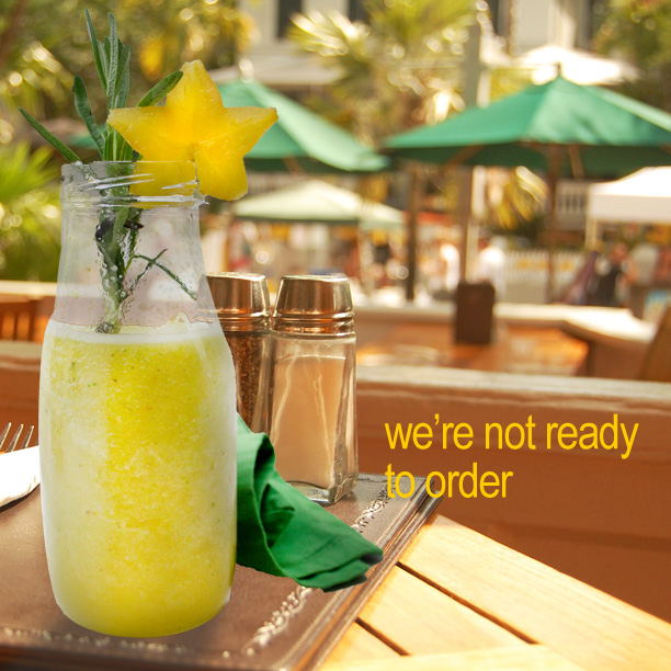 We’re not ready to order